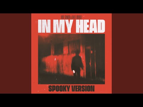 In My Head (Spooky Version)