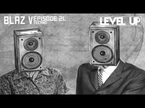 LEVEL UP podcast session with BlazV [episode 21]