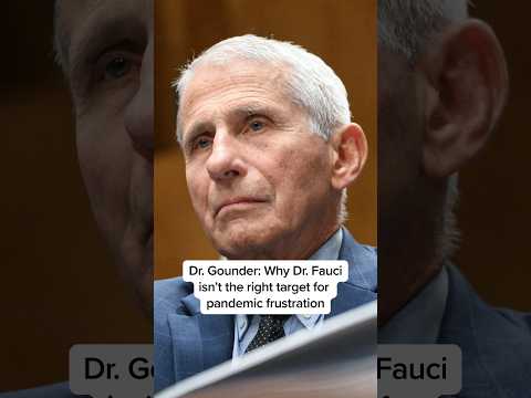 Dr. Gounder: Why Dr. Fauci isn't the right target for pandemic frustration