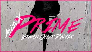 Allie X - Prime (Ethan Onyx Remix)