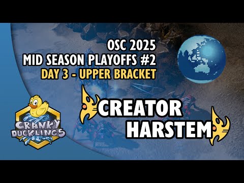 Creator vs Harstem - PvP | OSC 2025 Mid Season Playoffs #2 Day 3 | StarCraft 2 Tournament