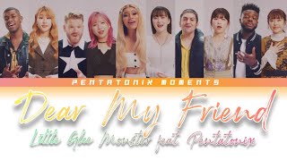 [Color Coded Lyrics] Little Glee Monster feat. Pentatonix - Dear My Friend