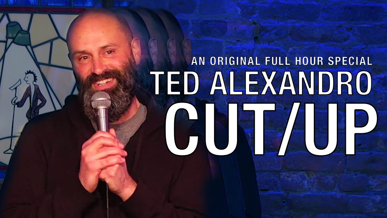 Ted Alexandro: CUT/UP - Full Hour Comedy Special