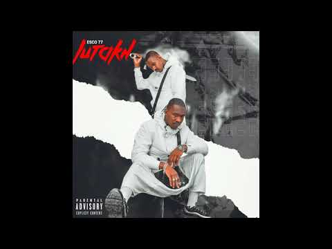 ESCO 77 -  LUTAKH  ( PROD BY OMZOBEATZ)