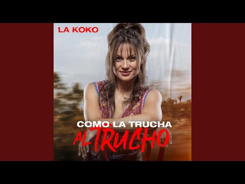 Como la Trucha al Trucho