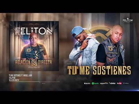 Feliton - Tu Me Sostienes (Audio) Ft. Madiel Lara
