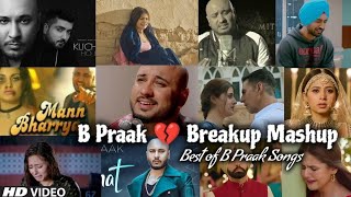 Download lagu Best Heartbreak Song of B Praak Sad songs of B Pra... mp3