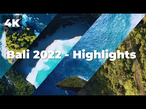 Bali 2022 - Highlights - Drone - 4K