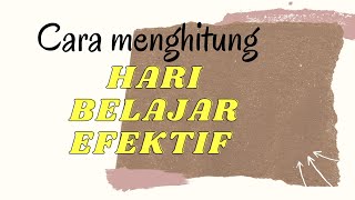 Download lagu Cara Menghitung Hari Belajar Efektif (HBE) mp3