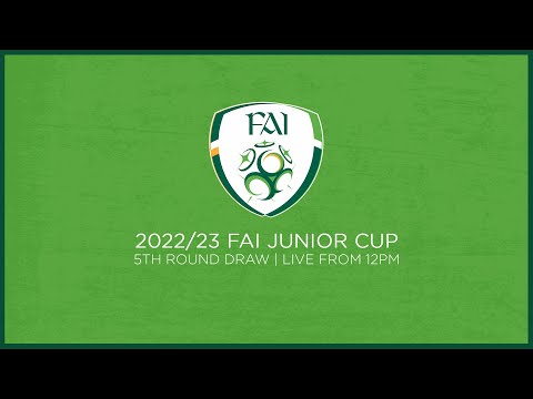 🔴 LIVE | 2022/23 FAI Junior Cup - 5th Round Draw