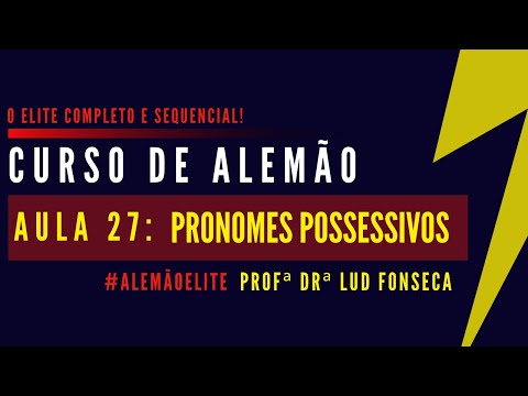 PRONOMES POSSESSIVOS EM ALEMÃO [Curso Elite] [Aula #27]