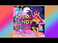 Cosmicandy Girl ✨ The Orion Experience