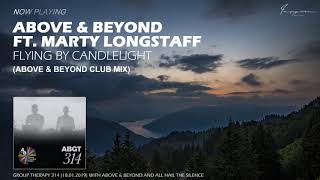 Above &amp; Beyond ft. Marty Longstaff - Flying by Candlelight (Above &amp; Beyond Club Mix)