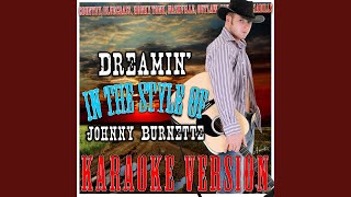 Dreamin' (In the Style of Johnny Burnette) (Karaoke Version)
