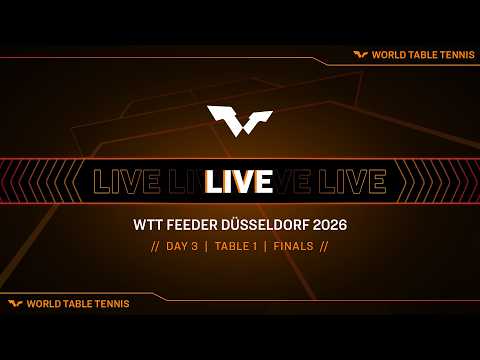 LIVE! | T1 | Day 3 | WTT Feeder Düsseldorf 2026 | Finals