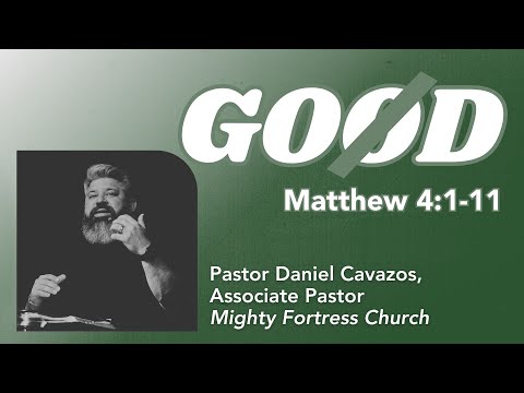 Good or GOD? | Pastor Daniel Cavazos