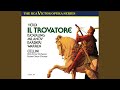 Il trovatore: Or co' dadi