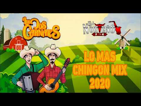 Los Dos Carnales Mix 2020 Lo Mas Chingon Vol. 2 - Dj Norteño Mix