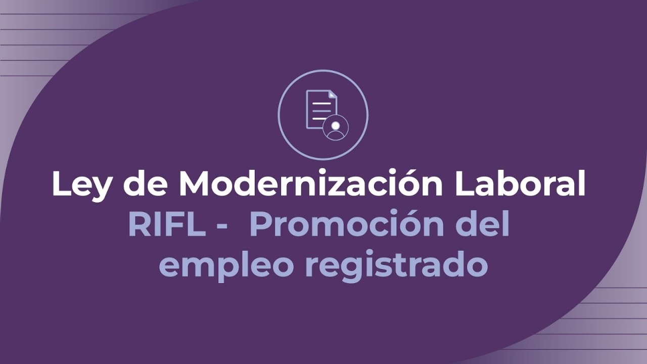 Ley de Modernización Laboral - Promoción del empleo registrado
