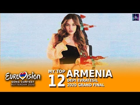 🇦🇲My Top 12 - Depi Evratesil 2020 (Armenia Eurovision 2020)