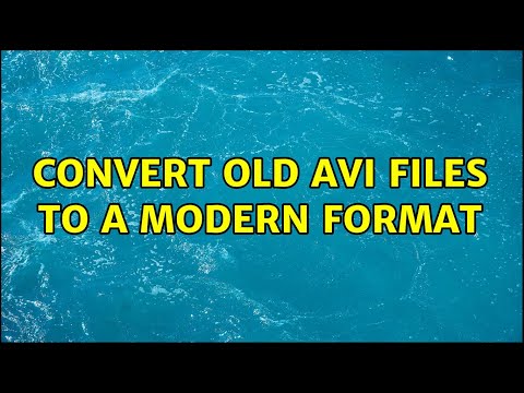 Ubuntu: Convert old AVI files to a modern format (2 Solutions!!)
