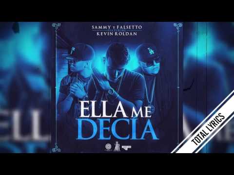 Kevin Roldan Ft Sammy Y Falsetto - Ella Me Decía (Audio Official)