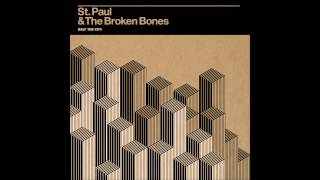 St. Paul &amp; The Broken Bones - Grass Is Greener