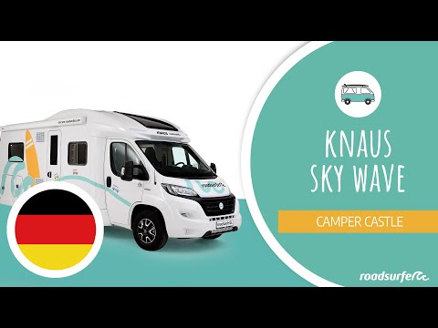 Knaus Sky Wave Erklärvideo - roadsurfer Camper Castle