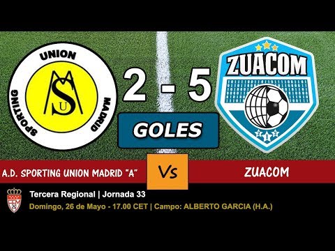 ⚽️ Vídeo de los GOLES del partido AD SPORTING UNION MADRID 2 - 5 ZUACOM, JORNADA 33
