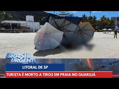 Turista é morto a tiros em praia no Guarujá | Brasil Urgente