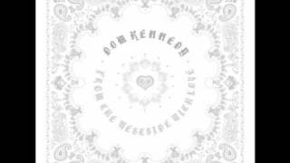 Dom Kennedy - In Memory Of - From The Westside, With Love