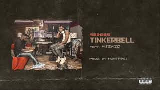 R2Bees - Tinkerbell (feat Wizkid) Audio slide
