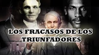 Los Fracasados que hicieron historia y cambiaron al mundo