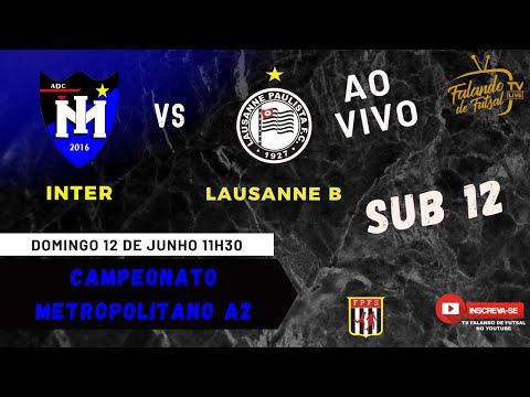 INTER MOGI X LAUSANNE - B- - SUB 12 (METROPOLITANO A2 ) – TV FALANDO DE FUTSAL