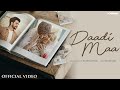DAADI MAA Official Video Chandra Brar X MixSingh