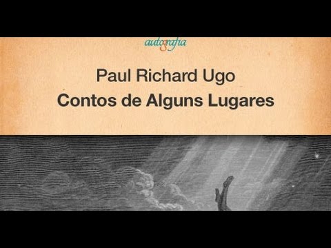 CONTOS DE ALGUNS LUGARES DE PAUL RICHARD UGO