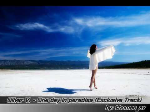 Oliver V - One day in paradise (Exclusive Track) by: thomas_av