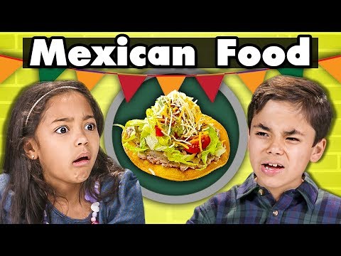 KIDS EAT MEXICAN FOOD | Kids Vs. Food