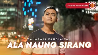 Download lagu Baharaja Pandjaitan - Ala Naung Sirang mp3