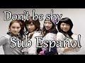KARA - Don't be shy - [Sub español + Hangul + ...