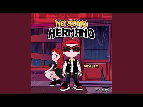 No Somo Hermano