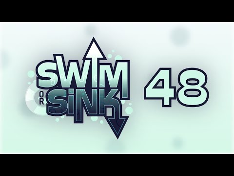 Swim or Sink 48!