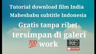 Download lagu tutorial cara download film India mahesbabu subtitle Indonesia mp3