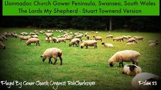 The Lords My Shepherd (Stuart Townend): Llanmadoc Church Gower Peninsula Swansea