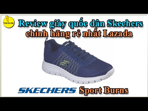 Review giày quốc dân Skechers chính hãng Lazada