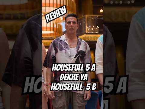Housefull 5A Dekhe Ya Housefull 5B | Housefull 5 Review | Housefull 5 Trailer | Housefull 5 A OR B