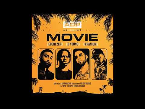 ADP ft B Young ft Ebenezer ft Kranium-Movie (I N V I C T U S - Remix)Prod.GG-Beatz