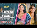 Farebi Yaar Part 2 3 Ullu Web Series Review Actress Story Best Ullu Web Series Bharti Jha