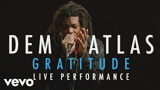 deM atlaS - “Gratitude” Official Performance | Vevo