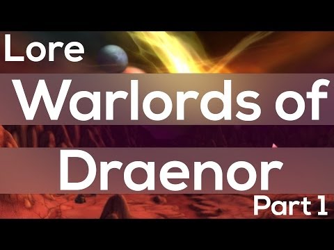 Warlords of Draenor Lore - History of Draenor - World of Warcraft